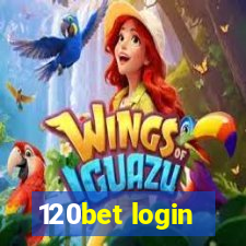 120bet login